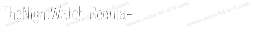 TheNightWatch Requla字体转换